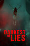 Nonton Film Darkest of Lies (2023) Bioskop21