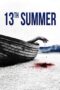 Nonton Film 13th Summer (2024) Bioskop21