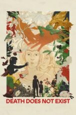 Nonton Film Death Does Not Exist (2025) Bioskop21