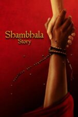 Nonton Film Shambhala Story (2025) Bioskop21
