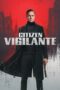 Nonton Film Citizen Vigilante (2026) Bioskop21