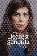 Nonton Film My Dearest Señorita (2026) Bioskop21