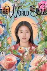 Nonton Film The World of Love (2025) Bioskop21
