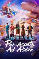 Nonton Film Per Aspera Ad Astra (2026) Bioskop21