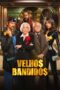 Nonton Film Old Bandits (2026) Bioskop21