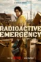 Nonton Film Radioactive Emergency (2026) Bioskop21