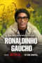 Nonton Film Ronaldinho: The One and Only (2026) Bioskop21