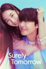 Nonton Film Surely Tomorrow (2025) Sub Indo Bioskop21