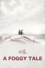 Nonton Film A Foggy Tale (2025) Bioskop21