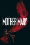 Nonton Film Mother Mary (2026) Bioskop21