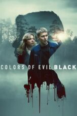 Nonton Film Colors of Evil: Black (2026) Bioskop21