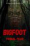 Nonton Film Bigfoot Primal Fear (2026) Bioskop21