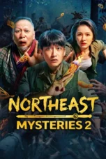 Nonton Film Northeast Mysteries 2 (2026) Bioskop21