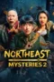 Nonton Film Northeast Mysteries 2 (2026) Bioskop21