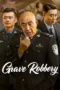 Nonton Film Grave Robbery (2026) Bioskop21