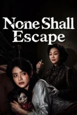 Nonton Film None Shall Escape (2026) Bioskop21