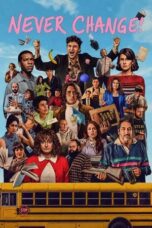 Nonton Film Never Change! (2026) Bioskop21